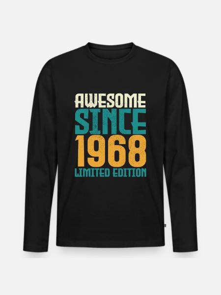 Awesome Since 1968 limited edition. - Men's Premium Organic Long Sleeve Shirt - black