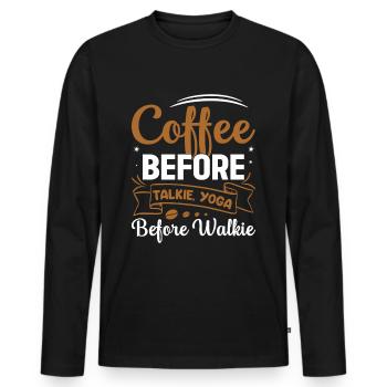 Café avant de parler et yoga avant de marcher - T-shirt manches longues Premium bio Homme - noir - Devant - Nico (187cm)