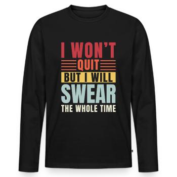 Je ne vais pas abandonner, je vais toujours maudire - T-shirt manches longues Premium bio Homme - noir - Devant - Nico (187cm)