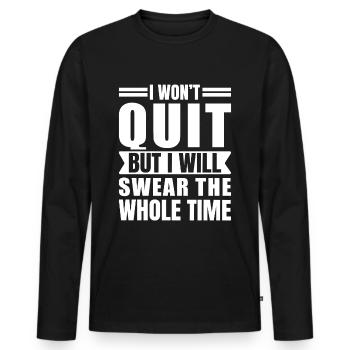 Ich werde nicht aufgeben, ich werde immer fluchen - Männer Premium Bio Langarmshirt - Schwarz - Vorne - Nico (187cm)