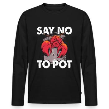 Hummer Say No To Pot Meeresfrüchte - Männer Premium Bio Langarmshirt - Schwarz - Vorne - Nico (187cm)