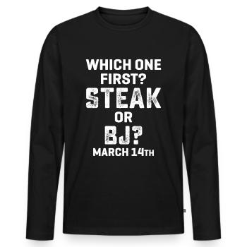 First steak, then bubbles, perfectday, man's dream - Men's Premium Organic Long Sleeve Shirt - black - Front - Nico (187cm)
