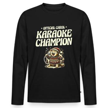 Official Carol Karaoke Champion! Christmas - Men's Premium Organic Long Sleeve Shirt - black - Front - Nico (187cm)