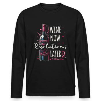 Wine now, resolutions later, wine humor, new year - Men's Premium Organic Long Sleeve Shirt - black - Front - Nico (187cm)