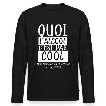 Alcool C'est Trop Cool Humour Apéro Papa - T-shirt manches longues Premium bio Homme - noir - Devant - Nico (187cm)