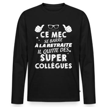 Message Drole Départ Collègue Retraite - T-shirt manches longues Premium bio Homme - noir - Devant - Nico (187cm)