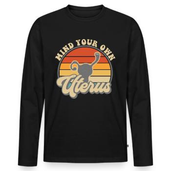 Occupez-vous de votre propre utérus - T-shirt manches longues Premium bio Homme - noir - Devant - Nico (187cm)