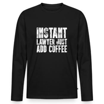 Instant Lawyer Il suffit d’ajouter coffee lawyer funny - T-shirt manches longues Premium bio Homme - noir - Devant - Nico (187cm)
