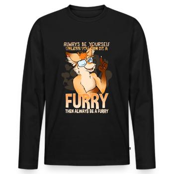 Always be yourself unless you can be a Furry - Männer Premium Bio Langarmshirt - Schwarz - Vorne - Nico (187cm)