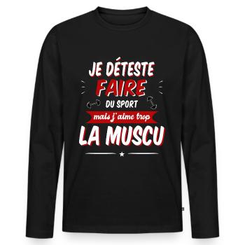 MUSCULATION - Je deteste faire du sport sauf muscu - T-shirt manches longues Premium bio Homme - noir - Devant - Nico (187cm)