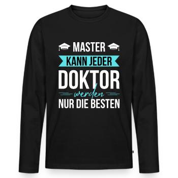 Doktortitel Promotion Doktorand - Männer Premium Bio Langarmshirt - Schwarz - Vorne - Nico (187cm)