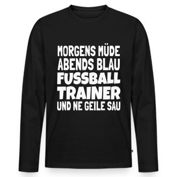Fußballtrainer Spruch Bester Trainer Fußballcoach - Männer Premium Bio Langarmshirt - Schwarz - Vorne - Nico (187cm)