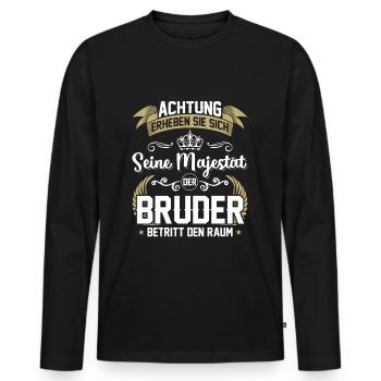 Achtung erheben sie sich seine Majestät der Bruder - Männer Premium Bio Langarmshirt - Schwarz - Vorne - Nico (187cm)