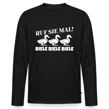 Ruf Sie Mal Meme Biele Biele Biele Ente Spruch - Männer Premium Bio Langarmshirt - Schwarz - Vorne - Nico (187cm)