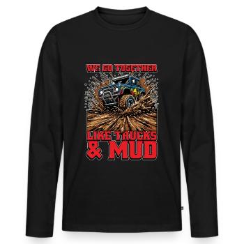 Mud Racing We Go Together Like Offroad Vehicles - Men's Premium Organic Long Sleeve Shirt - black - Front - Nico (187cm)