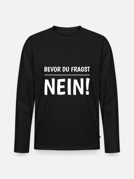 Bevor Du Fragst Nein - Männer Premium Bio Langarmshirt - Schwarz
