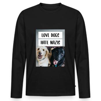 Anti Nazi Love Dogs Hate Nazis - Männer Premium Bio Langarmshirt - Schwarz - Vorne - Nico (187cm)