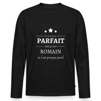 Je ne suis pas parfait mais je suis Romain cadeau - T-shirt manches longues Premium bio Homme - noir - Devant - Nico (187cm)