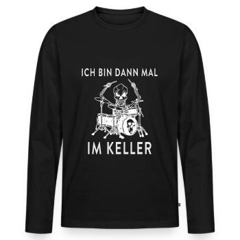 Ich bin dann mal im Keller Schlagzeug - Männer Premium Bio Langarmshirt - Schwarz - Vorne - Nico (187cm)