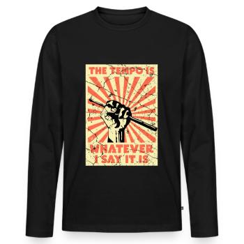 Das Tempo gebe Ich Vor Trommler Schlagzeuger - Männer Premium Bio Langarmshirt - Schwarz - Vorne - Nico (187cm)