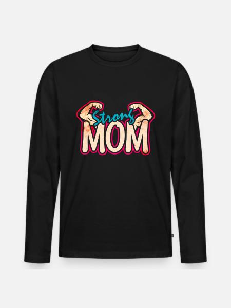 Strong Mother Weight Training Women - Men's Premium Organic Long Sleeve Shirt - black