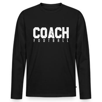 Football Coach. football coach. Football coach - Men's Premium Organic Long Sleeve Shirt - black - Front - Nico (187cm)