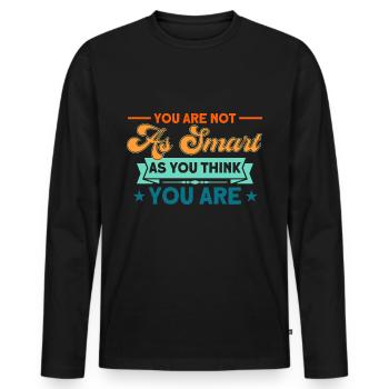 Irony Black Humor Sarcastic Gift - Men's Premium Organic Long Sleeve Shirt - black - Front - Nico (187cm)