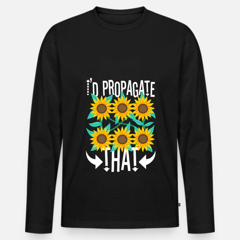 I'd Propagate That - Men's Premium Organic Long Sleeve Shirt - black