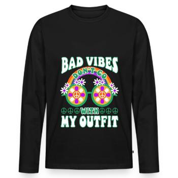 Bad vibes don't go with my outfit - Men's Premium Organic Long Sleeve Shirt - black - Front - Nico (187cm)