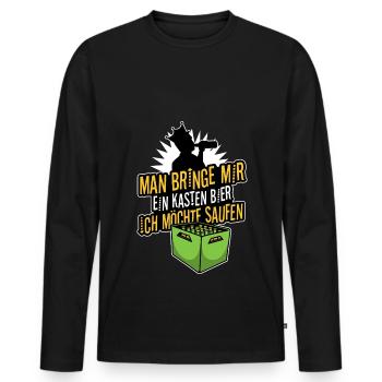 Man bringe mir ein Kasten Bier, ich möchte saufen - Männer Premium Bio Langarmshirt - Schwarz - Vorne - Nico (187cm)