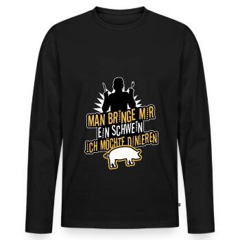 Man bringe mir ein Schwein, ich möchte dinieren. - Männer Premium Bio Langarmshirt - Schwarz - Vorne - Nico (187cm)