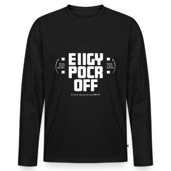 FUCK OFF obtient de EIIGY POCR OFF - T-shirt manches longues Premium bio Homme - noir - Devant - Nico (187cm)