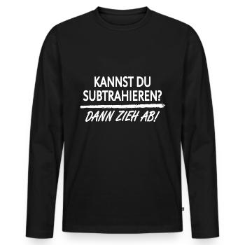 KANNST DU SUBTRAHIEREN? DANN ZIEH AB! - Männer Premium Bio Langarmshirt - Schwarz - Vorne - Nico (187cm)