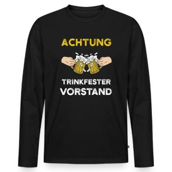 Achtung trinkfester Vorstand Bier Schützenfest - Männer Premium Bio Langarmshirt - Schwarz - Vorne - Nico (187cm)
