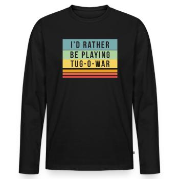Je préférerais jouer au tir à la corde - T-shirt manches longues Premium bio Homme - noir - Devant - Nico (187cm)