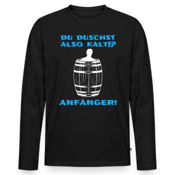 Eistonne Spruch Du duschst kalt? Anfänger Eisbaden - Männer Premium Bio Langarmshirt - Schwarz - Vorne - Nico (187cm)