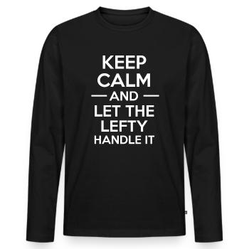 Keep Calm And Let The Lefty Handle It - Men's Premium Organic Long Sleeve Shirt - black - Front - Nico (187cm)