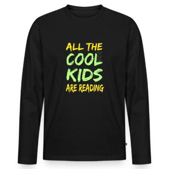 All The Cool Kids Are Reading - Men's Premium Organic Long Sleeve Shirt - black - Front - Nico (187cm)