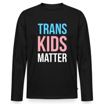 Trans Kids Matter Geschenk LGBT Shirt - Männer Premium Bio Langarmshirt - Schwarz - Vorne - Nico (187cm)