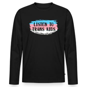 Listen To Trans Kids Geschenk Shirt - Männer Premium Bio Langarmshirt - Schwarz - Vorne - Nico (187cm)