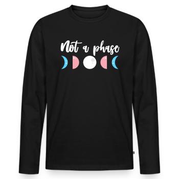 Not A Phase Transsexuell Shirt LGBT Geschenk Mond - Männer Premium Bio Langarmshirt - Schwarz - Vorne - Nico (187cm)