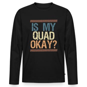 Mon quad va-t-il bien? Quad Driver Shirt Cadeau - T-shirt manches longues Premium bio Homme - noir - Devant - Nico (187cm)