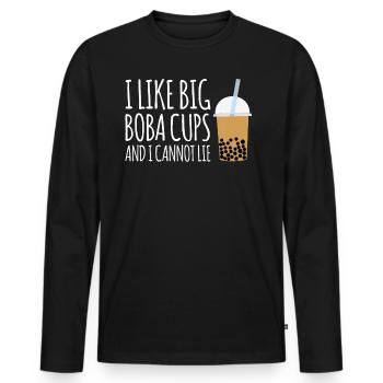 I Like Big Boba Cups And I Cannot Lie Shirt Bubble - Männer Premium Bio Langarmshirt - Schwarz - Vorne - Nico (187cm)