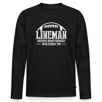 Lineman Because Quarterbacks Need Heros Too - Männer Premium Bio Langarmshirt - Schwarz - Vorne - Nico (187cm)