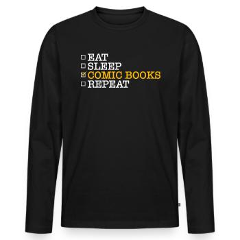 Eat Sleep Comic Books Repeat Shirt Gift - Men's Premium Organic Long Sleeve Shirt - black - Front - Nico (187cm)