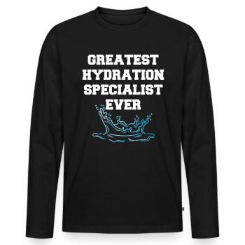 Greatest Hydration Specialist Ever - Men's Premium Organic Long Sleeve Shirt - black - Front - Nico (187cm)