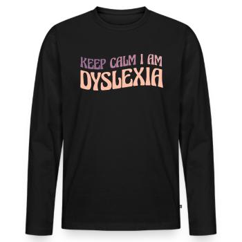 Keep Calm I Am Dyslexia Shirt - Männer Premium Bio Langarmshirt - Schwarz - Vorne - Nico (187cm)