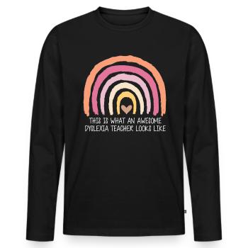 This Is What An Awesome Dyslexia Teacher Looks - Männer Premium Bio Langarmshirt - Schwarz - Vorne - Nico (187cm)