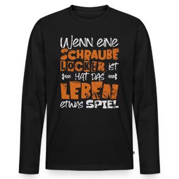 WENN EINE SCHRAUBE LOCKER IST hat das Leben Spiel - Männer Premium Bio Langarmshirt - Schwarz - Vorne - Nico (187cm)