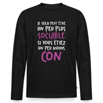 Humour Drôle Un Peu Plus Sociable Si Moins Cons - T-shirt manches longues Premium bio Homme - noir - Devant - Nico (187cm)